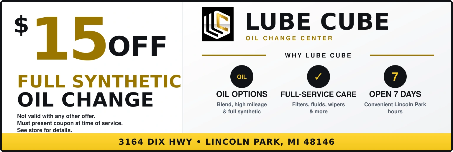 $15 off a Full Synthetic oil change at Lube Cube. Not valid with any other offer. Must present coupon at time of service. See store for details.